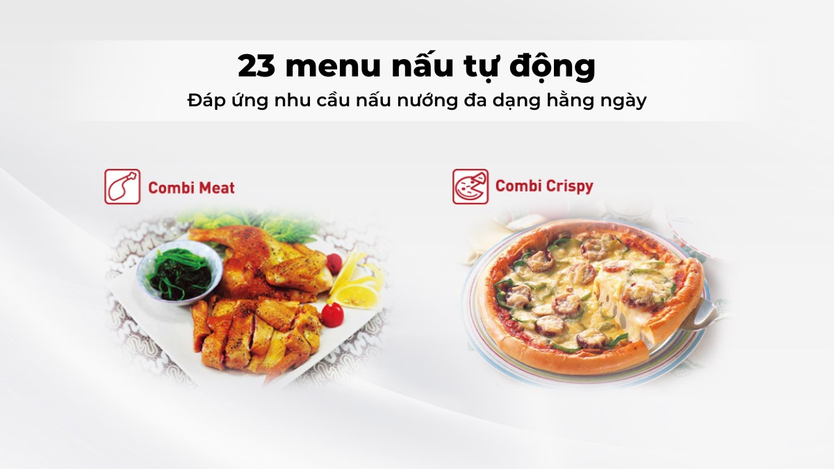 23 menu nấu tự động đáp ứng nhu cầu nấu nướng đa dạng của người dùng