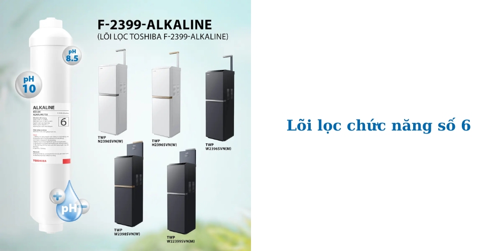 Lõi Lọc Chức Năng Toshiba Số 6 F-2399-Alkaline