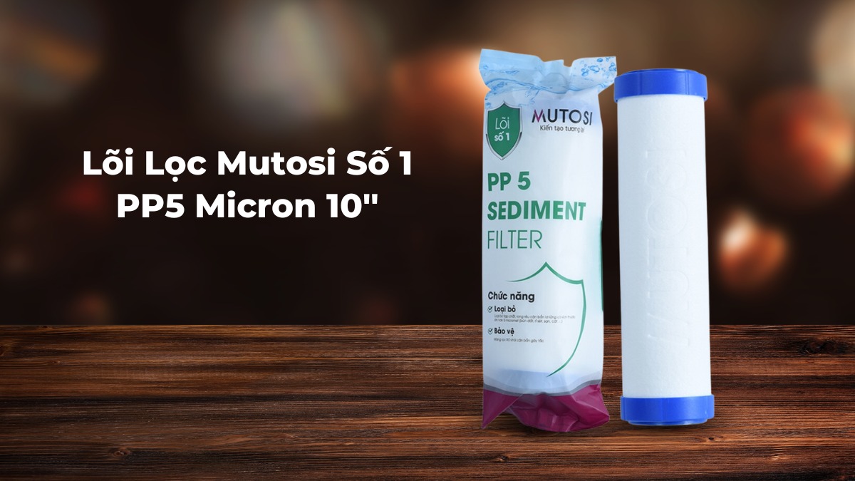 Lõi Lọc Mutosi Số 1 PP5 Micron 10'' - Sản phẩm của thương hiệu Việt