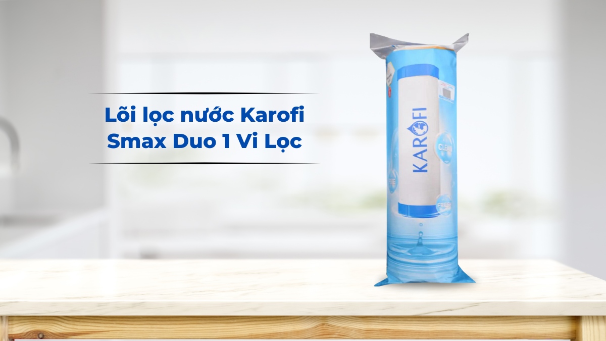 Lõi lọc nước Karofi Smax Duo 1 Vi Lọc (Lõi số 1)