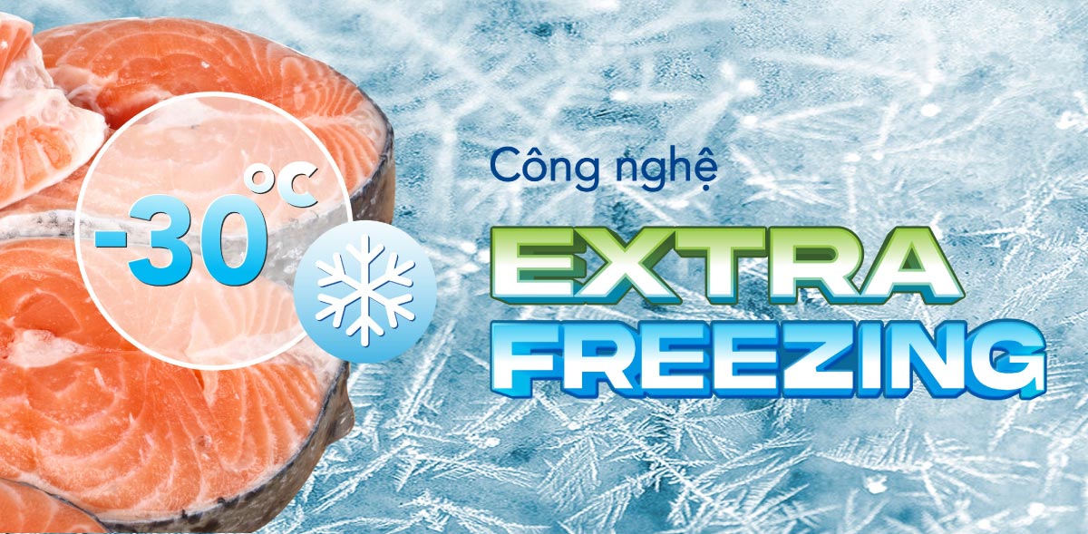 Công nghệ Extra Freezing cấp đông thực phẩm ở mức nhiệt -30°C