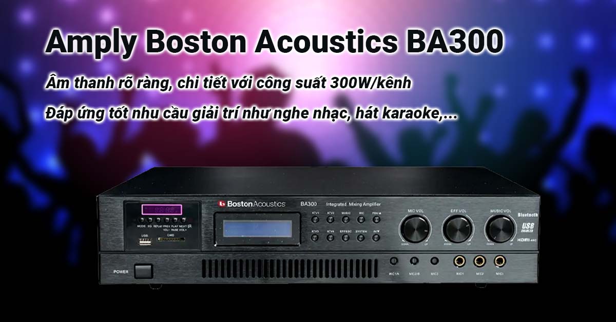 Amply Boston Acoustics BA300 sở hữu công suất lớn, âm thanh rõ ràng