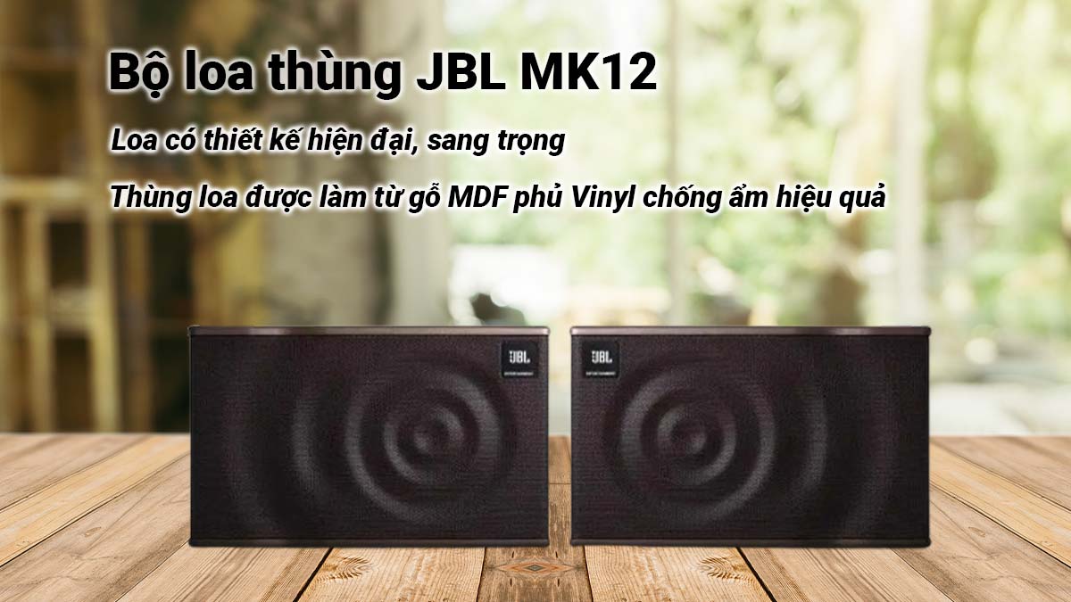 Bộ loa thùng JBL MK12 có thiết kế sang trọng, hiện đại và cuốn hút