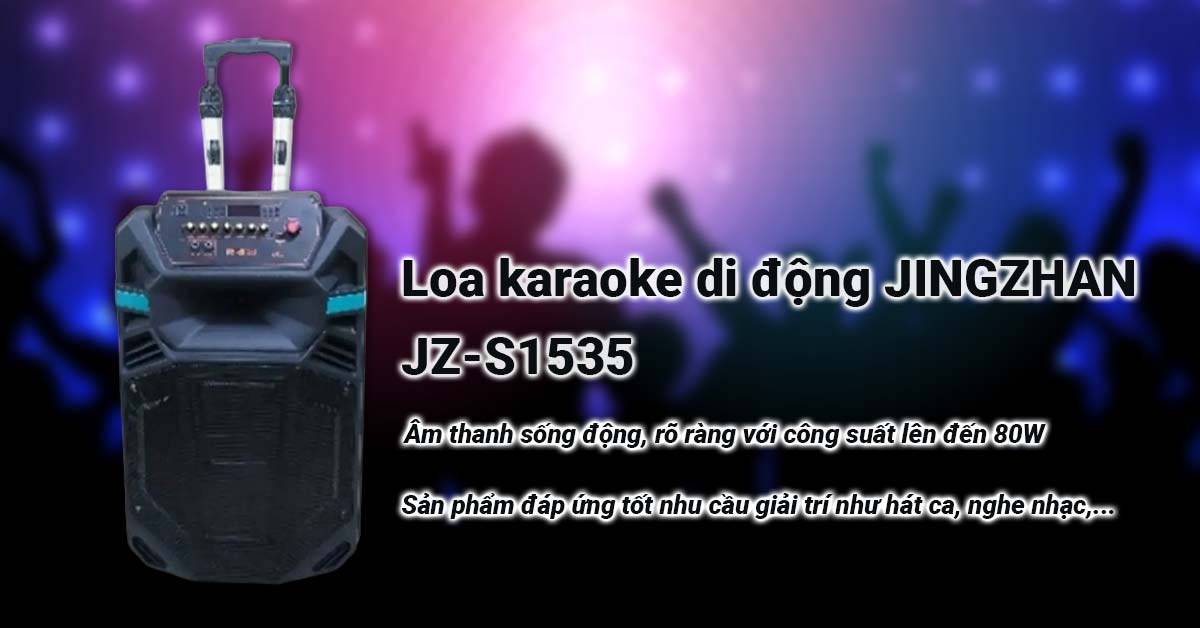 Loa karaoke di động Jingzhan JZ-S1535 đáp ứng tốt nhu cầu ca hát