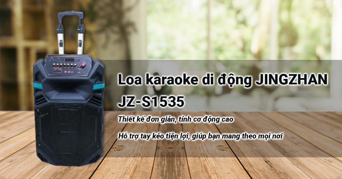 Loa karaoke di động Jingzhan JZ-S1535 có kiểu dáng cơ động, trẻ trung