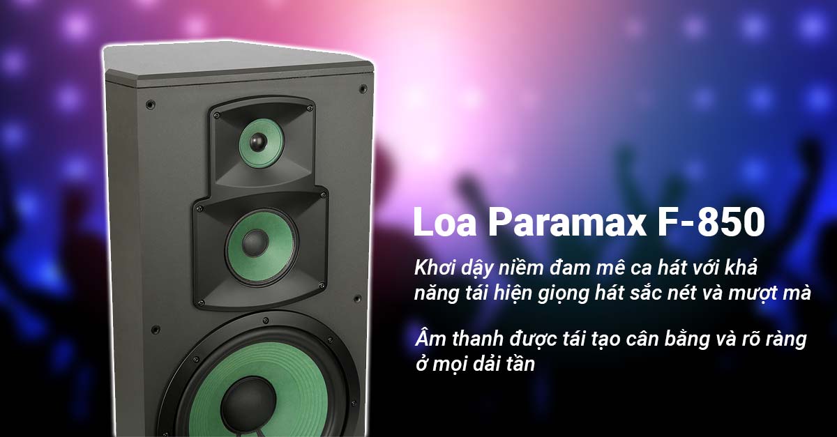 Loa Paramax F-850 có khả năng tái tạo giọng hát người dùng thêm bay bổng