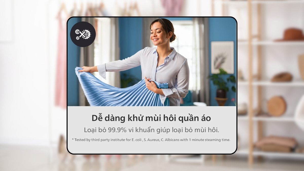 Hơi nước nóng hỗ trợ diệt khuẩn, khử mùi cho quần áo