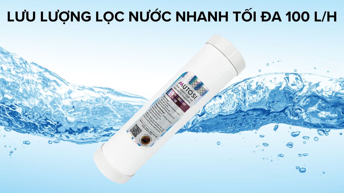 Mutosi Số 3 PP1 Micron 10" có lưu lượng lọc nước nhanh tối đa 100L/h