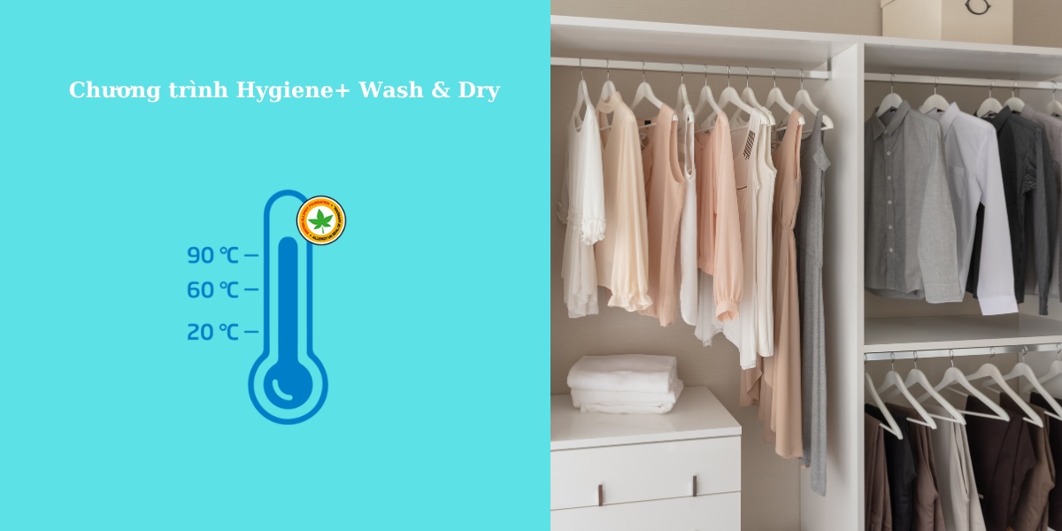 Chương trình Hygiene+ Wash & Dry giặt siêu sạch