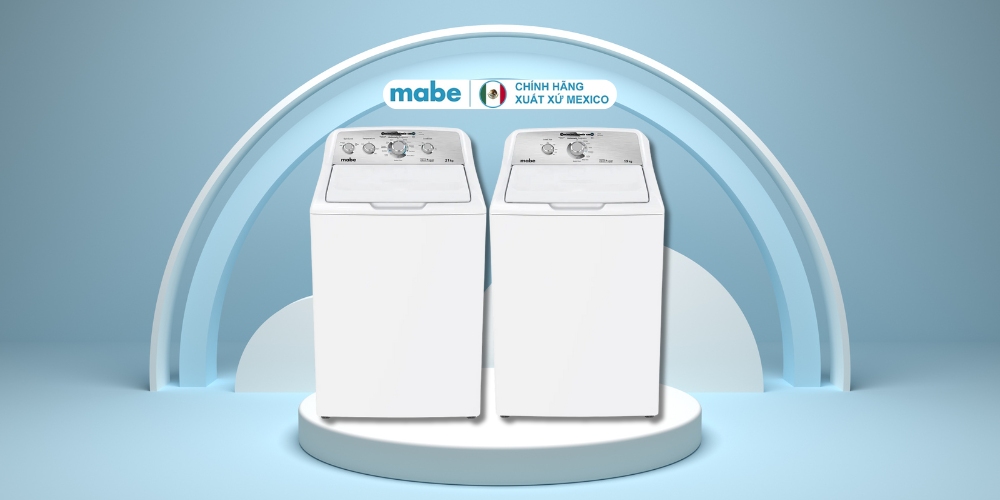 Máy giặt Mabe cửa trên - Thương hiệu Mexico uy tín, chất lượng