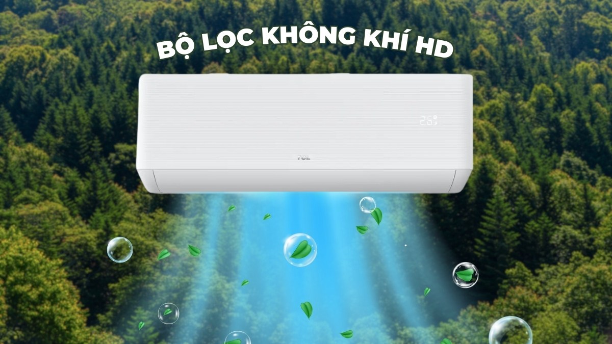 Bộ lọc không khí HD duy trì không gian phòng thông thoáng, trong lành