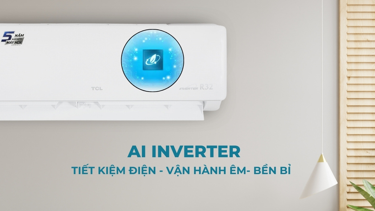 Công nghệ AI Inverter giúp thiết bị tối ưu điện năng, vận hành êm ái, bền bỉ