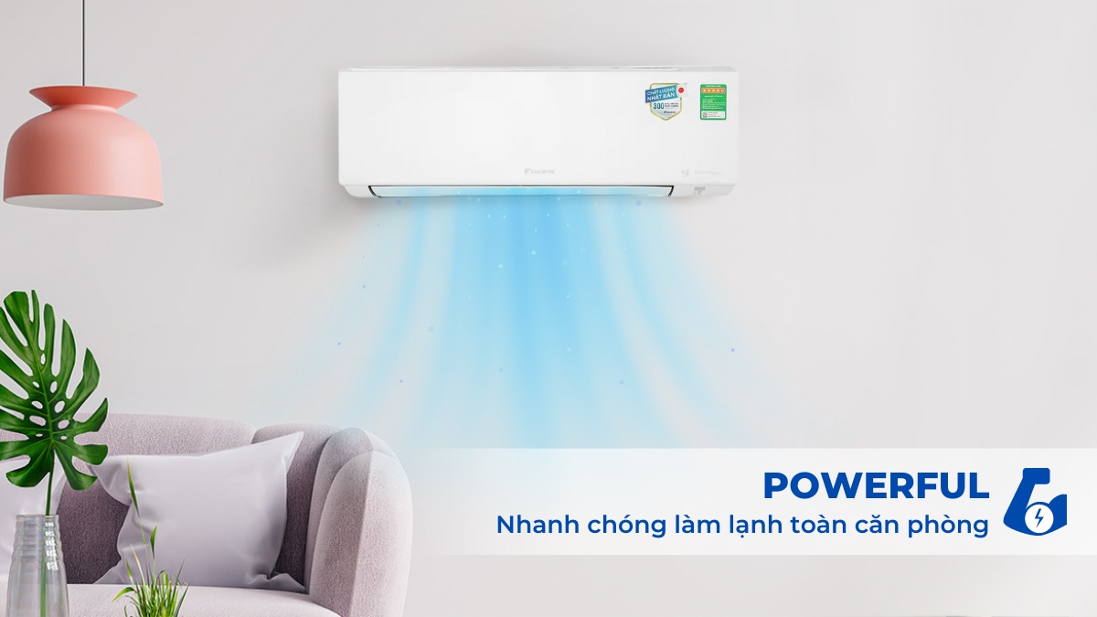 Công nghệ Powerful giúp thiết bị làm lạnh nhanh chóng toàn căn phòng