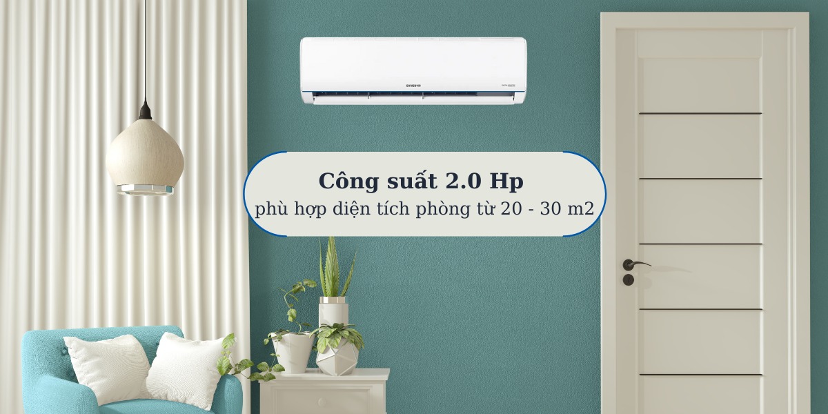 Công suất 2.0 Hp phù hợp diện tích phòng từ 20 - 30m²