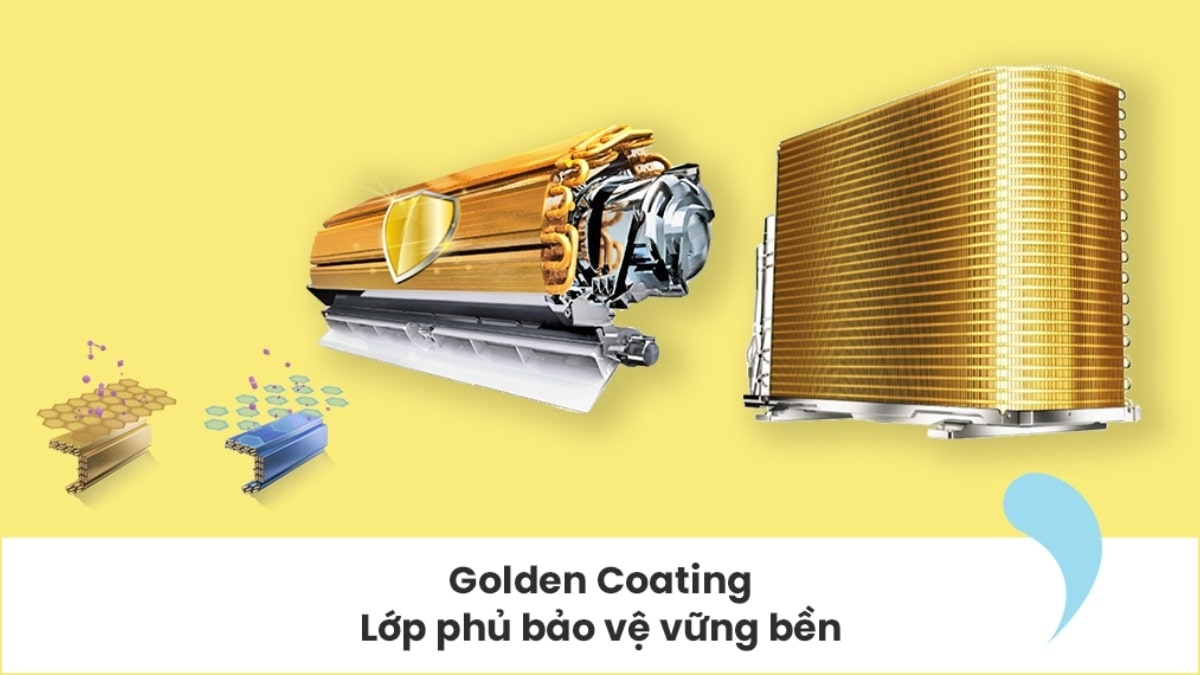 Lớp phù Golden Coating giúp máy lạnh vận hành ổn định trong mọi điều kiện môi trường