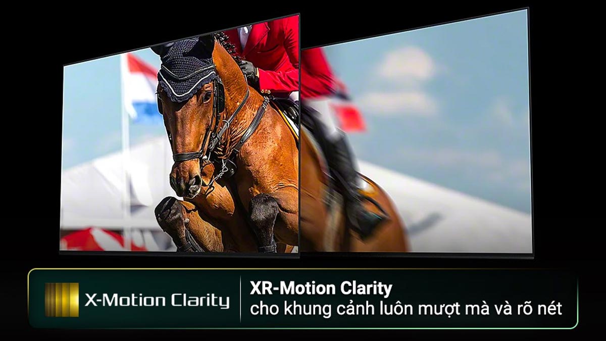 Công nghệ XR Motion Clarity tối ưu từng chuyển động một cách mượt mà