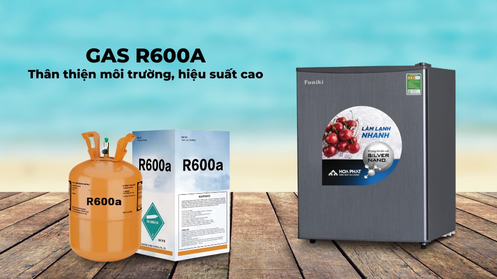 Gas R600a thân thiện môi trường, hiệu suất làm lạnh cao