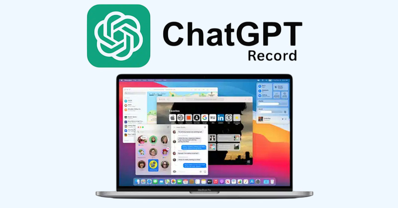 Cách sử dụng tính năng ChatGPT Record trên MacOS với các bước đơn giản