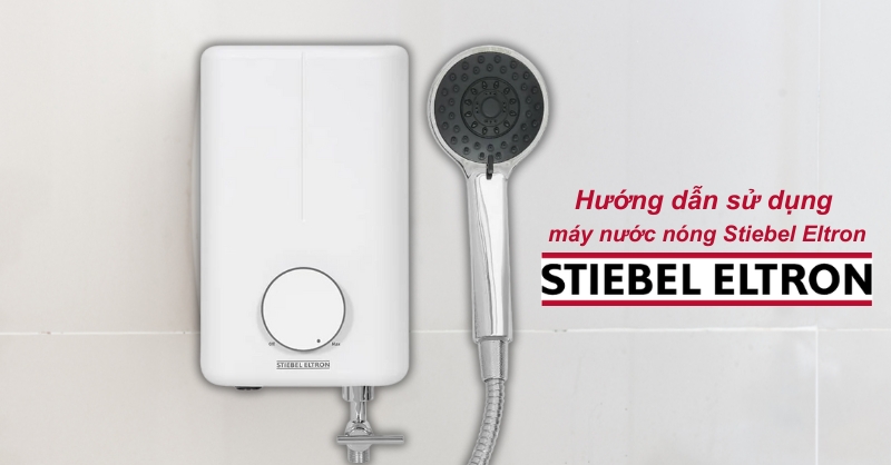 Hướng dẫn sử dụng máy nước nóng Stiebel Eltron