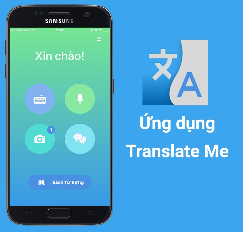 Translate Me là một ứng dụng dịch thuật chuyên nghiệp