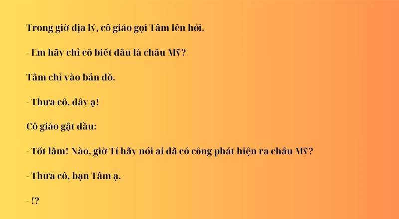 Truyện Ai phát hiện ra Châu Mỹ thể hiện sự bá đạo của học sinh