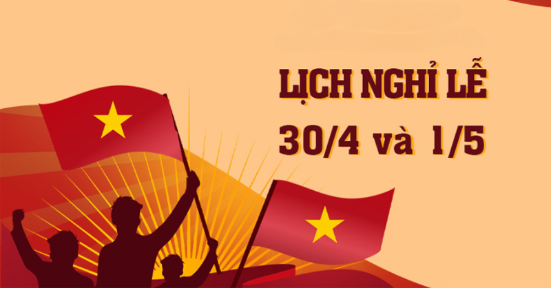 Lịch nghỉ lễ 30/4 và 1/5 năm 2026 vào ngày mấy?