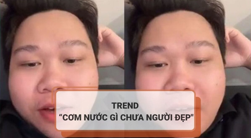 TikToker Nghi Khùn là nguồn gốc của trend Cơm nước gì chưa người đẹp