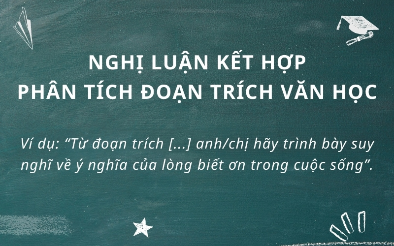 Nghị luận kết hợp với phân tích đoạn trích văn học
