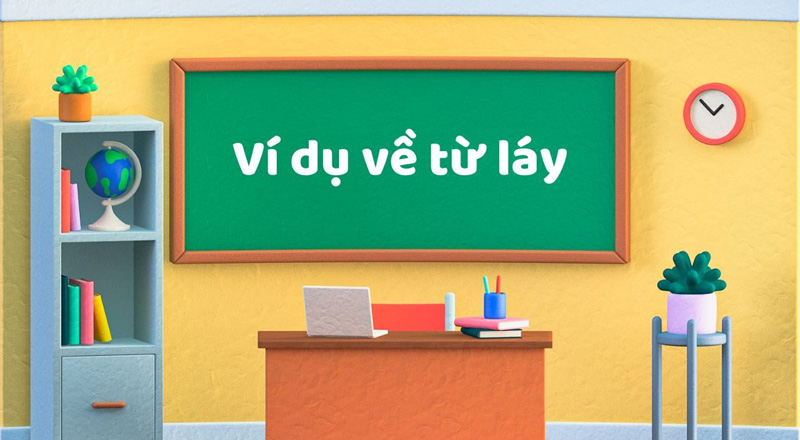 Định nghĩa và ví dụ về từ láy