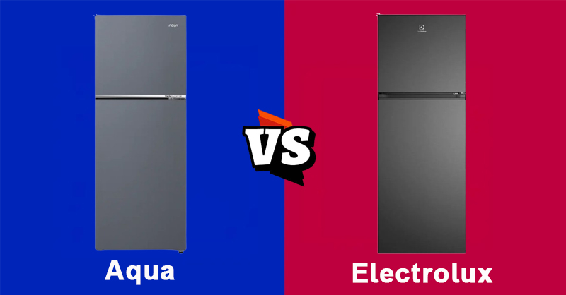 So sánh tủ lạnh Aqua và Electrolux
