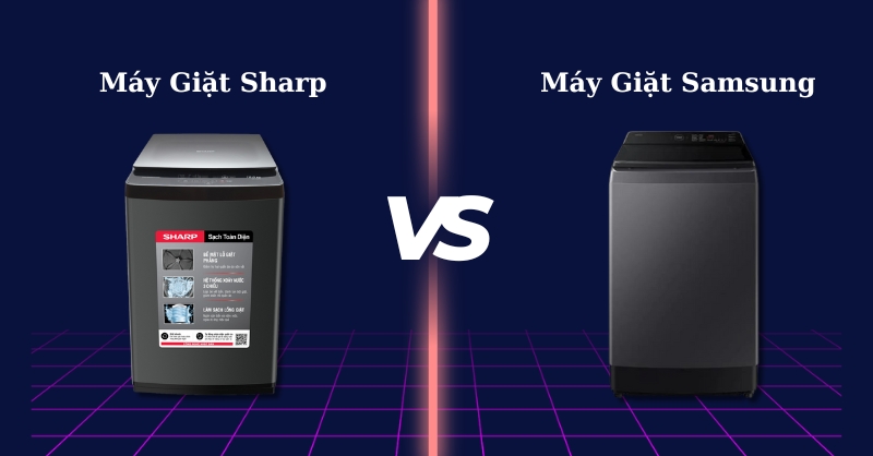 Máy giặt Samsung và Sharp