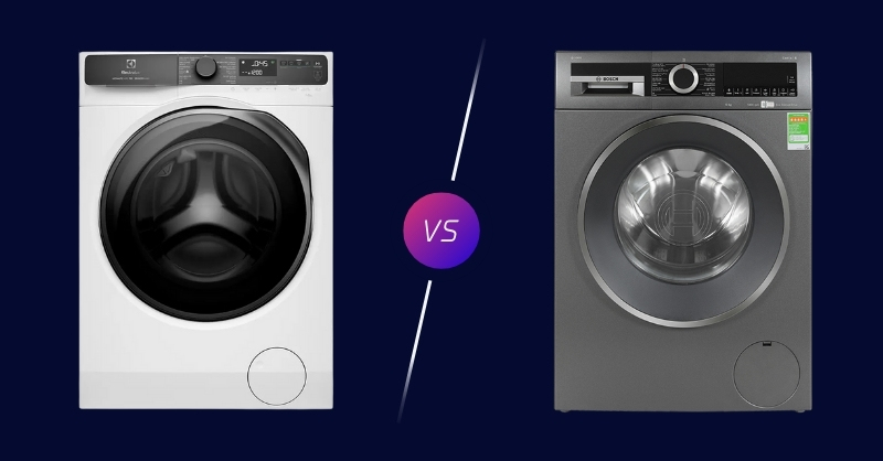 So sánh máy giặt Bosch và Electrolux