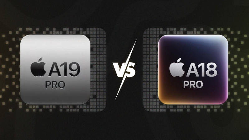 So sánh CPU, GPU Apple A19 Pro và A18 Pro