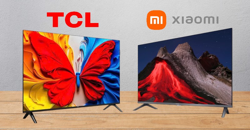 So sánh tivi TCL và tivi Xiaomi