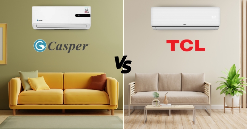 So sánh điều hòa Casper và TCL