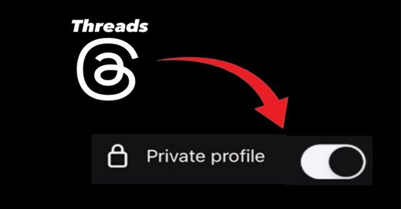Kích hoạt tài khoản Threads riêng tư như thế nào
