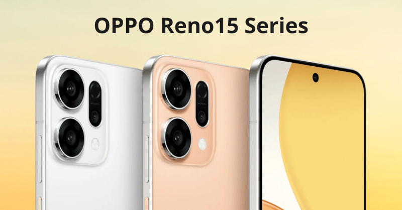 Rò rỉ thông tin OPPO Reno15 Series