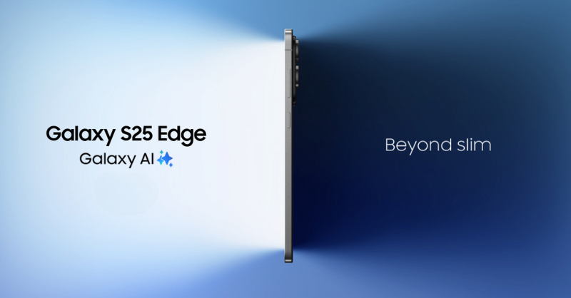 Samsung Galaxy S25 Edge ra mắt