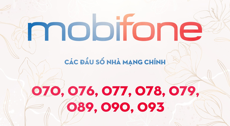 Đầu số nhà mạng MobiFone là bao nhiêu