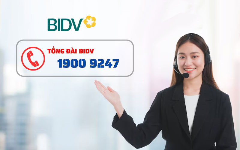 Liên hệ tổng đài BIDV qua hotline 1900 9247