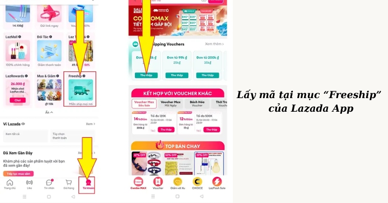 Lấy mã Freeship Lazada ở mục “Freeship”
