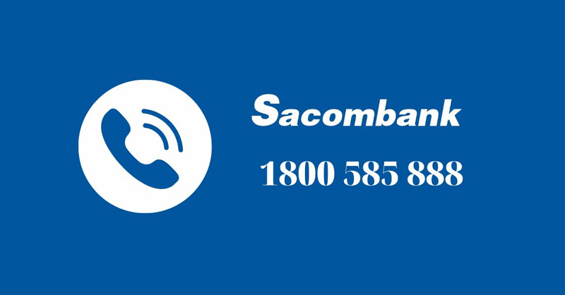 Liên hệ hotline hỗ trợ khóa thẻ Sacombank 24/7
