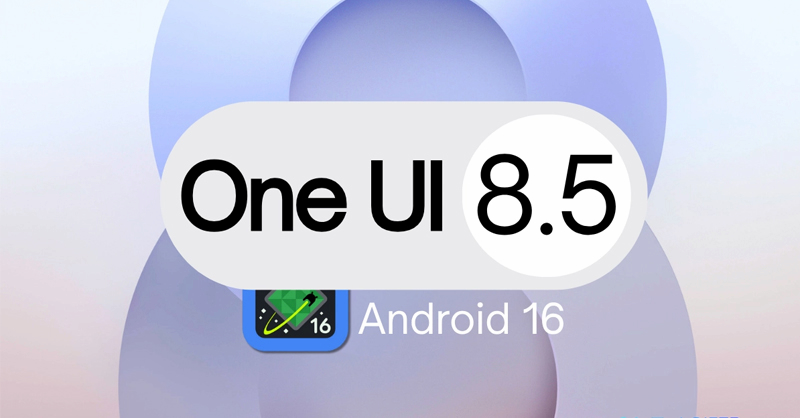 Lộ trình ra mắt One UI 8.5