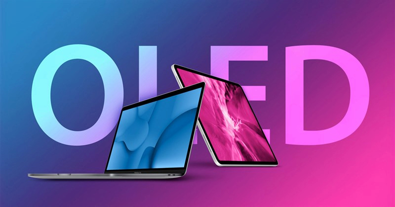 Màn hình OLED lần đầu xuất hiện trên MacBook Pro
