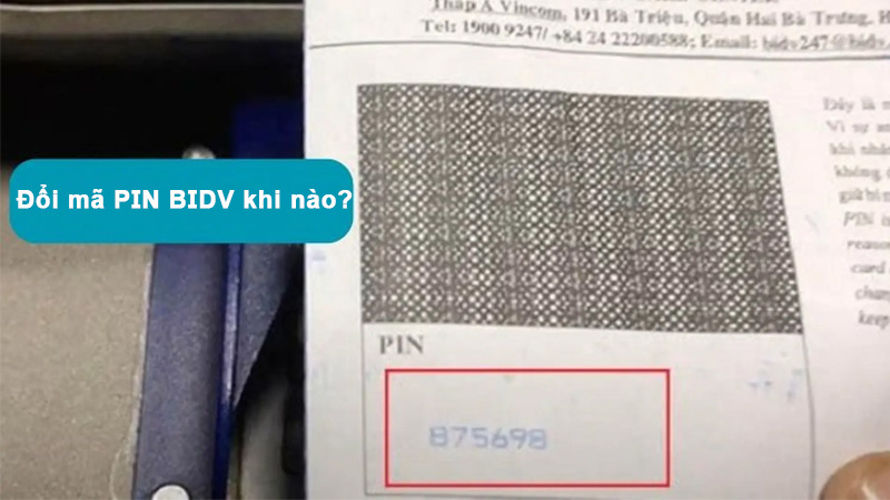 Khi nào cần đổi mã PIN BIDV