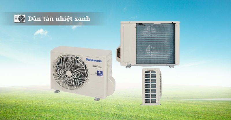 Điều hòa Panasonic 1 chiều dòng PU có dàn tản nhiệt xanh bền bỉ, chống chịu tốt