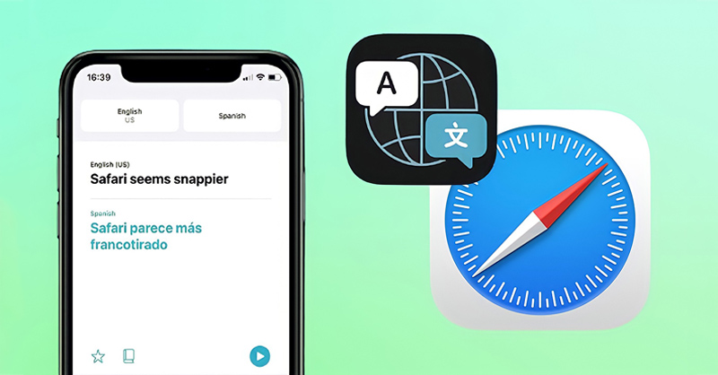 Hướng dẫn dịch trang web trong Safari trên iPhone, iPad, Macbook