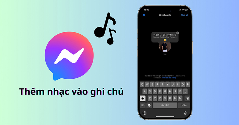 Cách thêm nhạc vào ghi chú Messenger nhanh chóng 