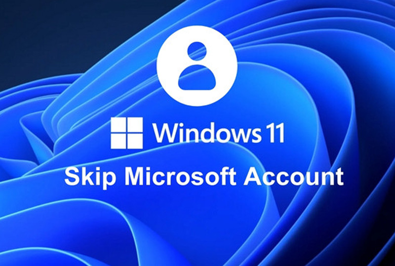 Bỏ qua tài khoản Microsoft mang lại trải nghiệm Windows 11 gọn gàng