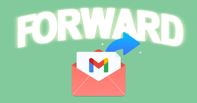 Cách forward mail